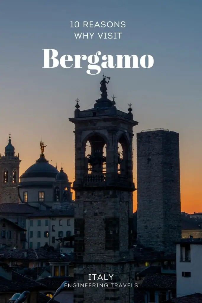 Bergamo, Italy, 10 Reasons to Visit